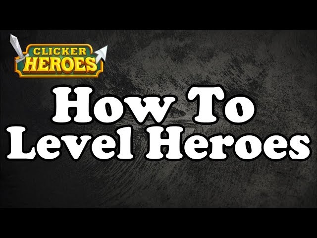 Clicker Heroes Guide – Game Tips by PixiePretzel