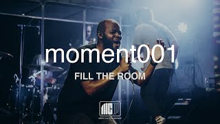 Mercy Culture Worship | moment001 | Fill the Room