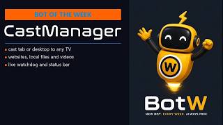 Full CastManager: Cast Any Website or File to Your TV in C# | GPAL Bot of the Week Guide