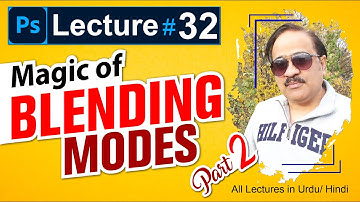 Photoshop Blending Modes (PART 2): Unleash Your Creativity I Hindi/Urdu Lecture# 32