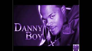 Danny boy-  Between Me and You "screwed&chopped"