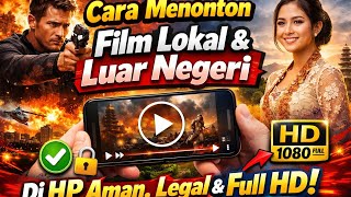Kenapa baru Tau.! Cara Menonton Film Lokal & Luar Negeri dengan Aman, Legal, Mudah & RESMI 2026