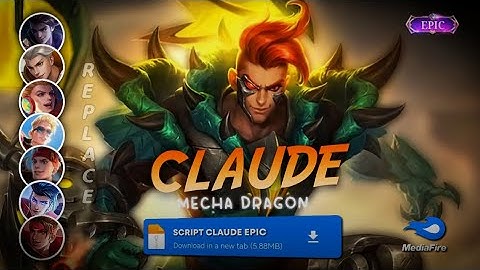Script Skin Claude Epic Mecha Dragon No Password | Full Effect Sound | Lates Patch