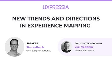 Experience Mapping with Jim Kalbach: New Trends and Directions