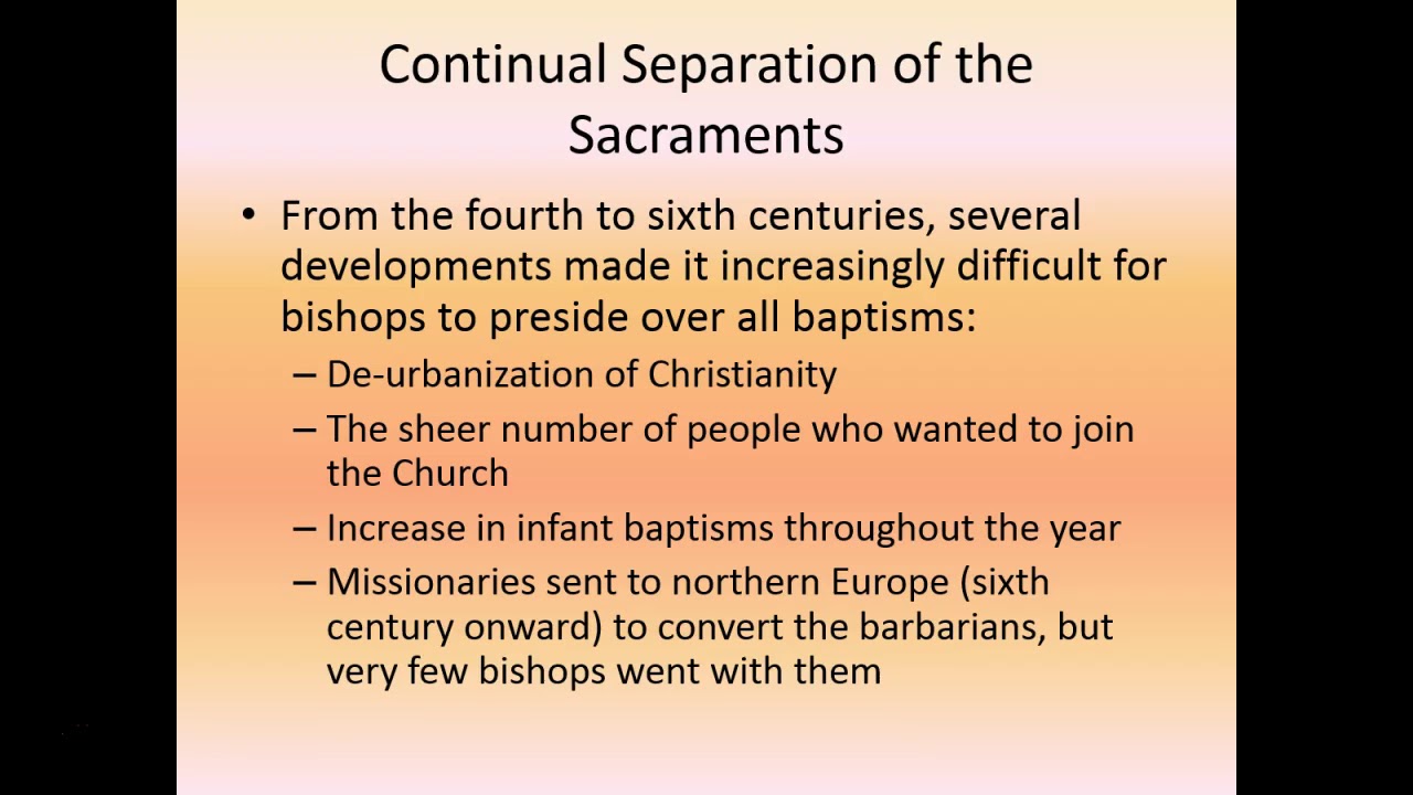 History of Confirmation II - Separated from Baptism - YouTube