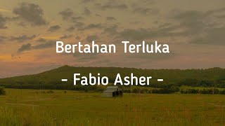 Download lagu Bertahan Terluka - Fabio Asher mp3