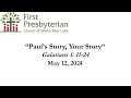 Pauls story your story