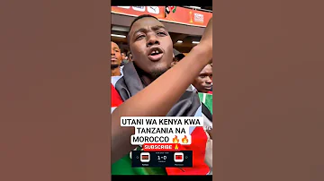 UTANI WA KENYA KWA TANZANIA NA MOROCCO Ayotv Football Yangatv Simbatv Taifastars Kenya Sports 