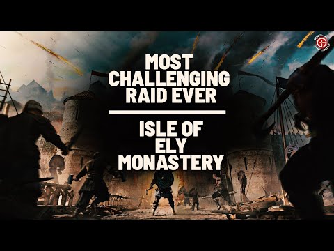 Most Challenging Raid Ever - Assassin's Creed Valhalla | Location: Isle of Ely Monastery