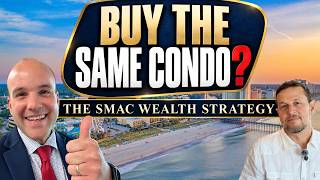 Should You Buy Multiple Condos at the Same Resort? The SMAC Wealth Strategy