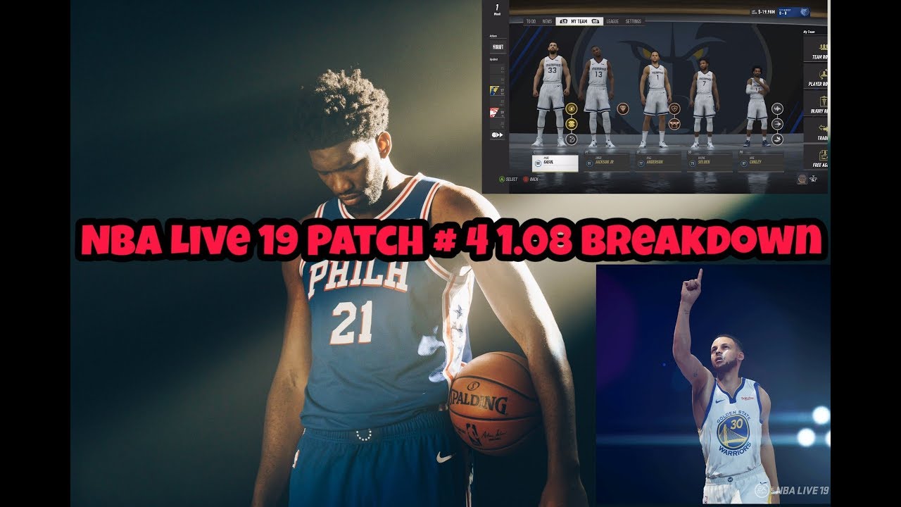 Nba Live 19 Patch 1.08 Patch # 4 Breakdown And More Patch # 3 Details.