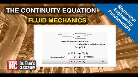 The Continuity Equation - Fluid Mechanics Fundamentals (Thermal & Fluid Systems)