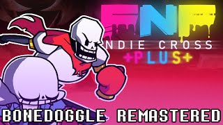 FNF Indie Cross + |Bonedoggle REMASTERED|