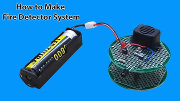 How to Make Fire Detector System | Fire Sensor Electronic Project | Fire Alarm System