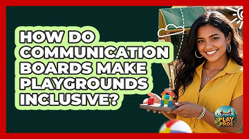 How Do Communication Boards Make Playgrounds Inclusive? - Outdoor Play Pros