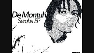 Seroba EP - De Montuh