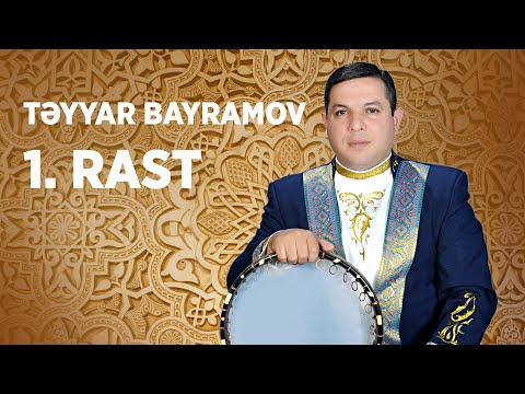 Təyyar Bayramov — Rast