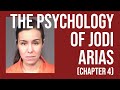 The Psychology of Jodi Arias - (Chapter 4)