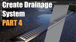 Introduction to 3D Photorealism - Create Drainage System [Part 4]