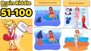 Brain Riddle Tricky Puzzles Levels 51 - 100 Complete Gameplay Walkthrough