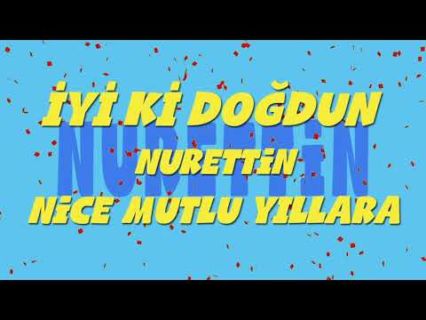 İyi ki doğdun NURETTİN - İsme Özel Ankara Havası Doğum Günü Şarkısı (FULL VERSİYON) (REKLAMSIZ)