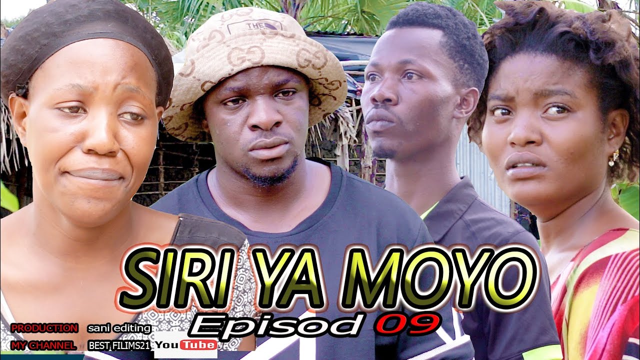SIRI YA MOYO episod 09  (FULL HD .mp4