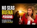 DEJA DE SER BUENO y Empieza a Ser INTELIGENTE | Marian Rojas Estapé