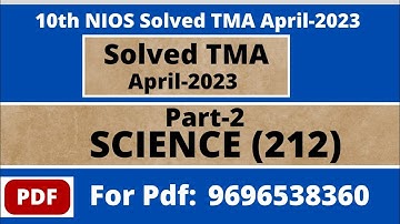 10th Science 212 Solve NIOS TMA Part-2 2022-23 II Nios solved assignment II nios april 2023 tma.