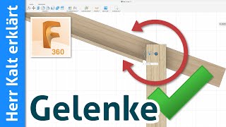 Fusion 360: Gelenke Tutorial – Drehgelenk, Starres Gelenk