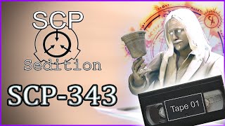 SCP : Sedition - SCP - 343 [Tape 01]