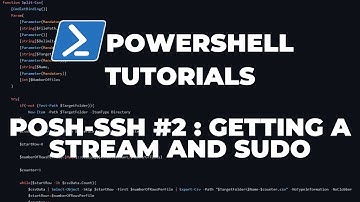 PowerShell Tutorials  POSH-SSH #2 : Getting a shell stream and executing sudo