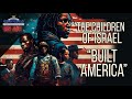 The children of israel built america