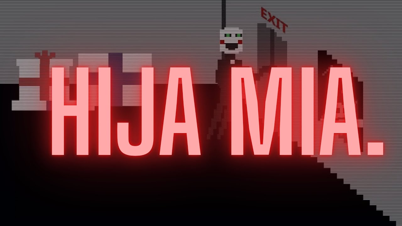 HIJA MIA - CORRIDO DEL FNaF 6 