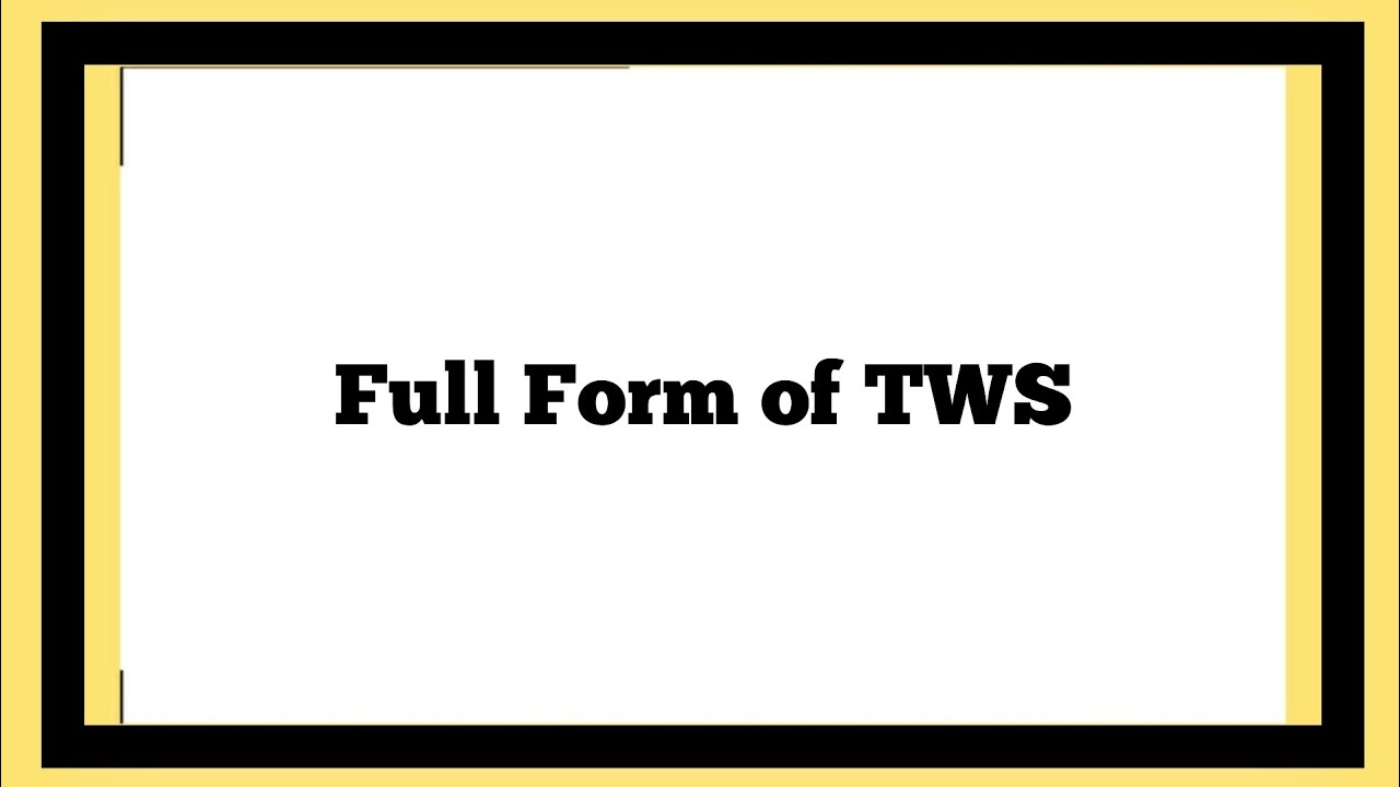 TWS Full Form