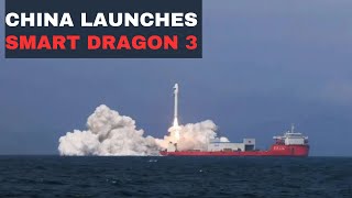 China Launches Smart Dragon 3 and Deploys 9 Satellites!