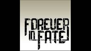 Forever In Fate - 2011 Promo