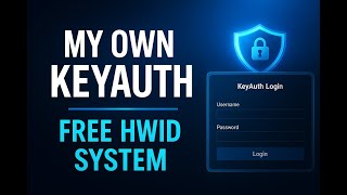 I Built My Own Keyauth Free Hwid System