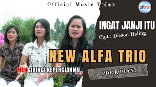 Pop Rohani - New Alfa Trio - Ingat Janji Itu