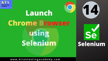 Working On Chrome Browser ,Launch Chrome Browser in selenium , running selenium test in chrome : 14