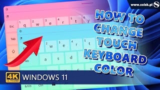 how to change touch keyboard color in windows 11