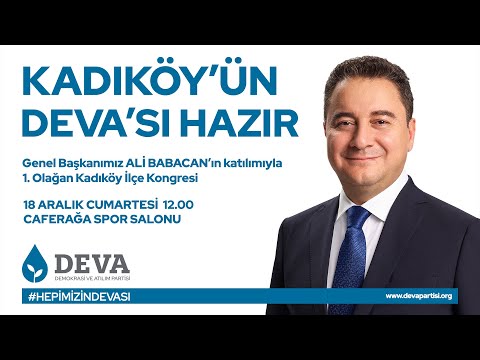 Genel Başkanımız Ali Babacan'ın İstanbul Kadıköy İlçe Kongresindeki Konuşması