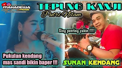 "TEPUNG KANJI" PUTRI NILAM FT SUNAN KENDANG cover MAHADEWA MUSIC
