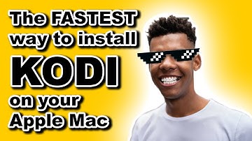 The FASTEST way to install KODI on your Apple Mac running OS X