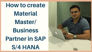 How to create Material Master/ Business Partner in SAP S/4 HANA