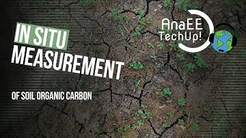 AnaEE TechUp: In Situ Measurement of Soil Organic Carbon in Diverse Landscapes