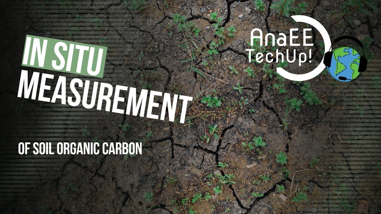 AnaEE TechUp: In Situ Measurement of Soil Organic Carbon in Diverse Landscapes