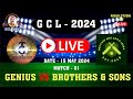 Genius vs brothers  sons  15 may 2024   match 01  gcl season 6  2024 gadarwara