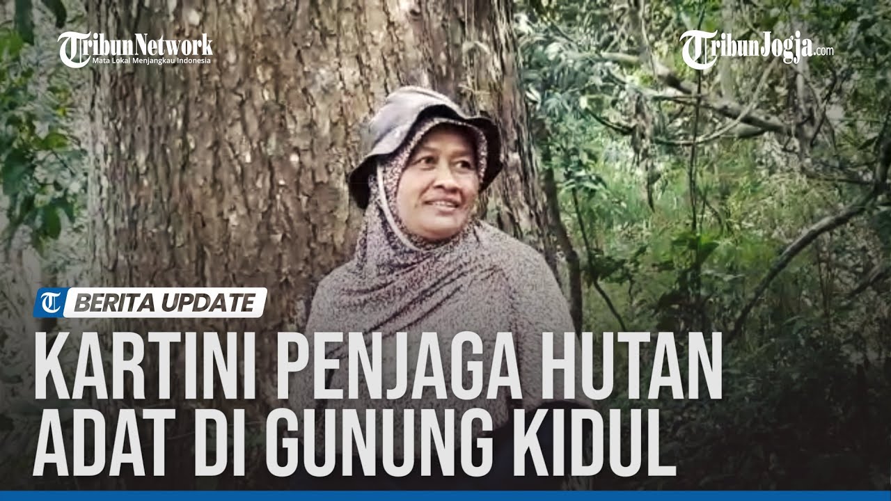 Sosok Kartini Masa Kini, Inilah Sang Penjaga Hutan Adat di Gunung Kidul