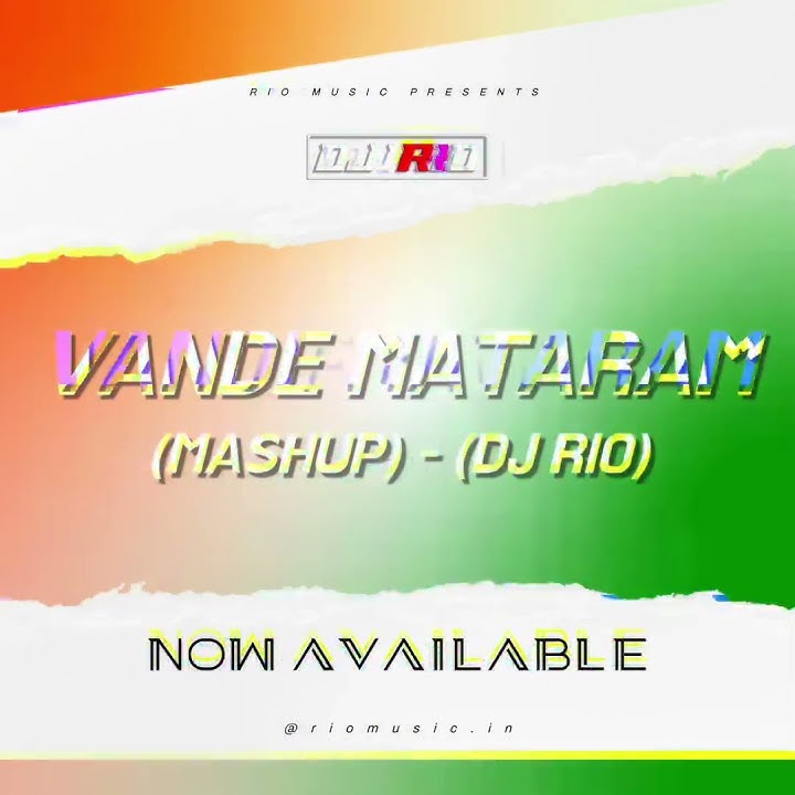 Vande Mataram | A.R. Rahman | Mashup | DJ RIO