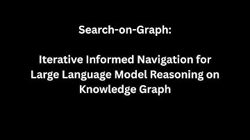 Search-on-Graph: Iterative Informed Navigation for Large Language Model Reasoning on Knowledge Graph